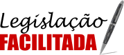 Legislação Facilitada